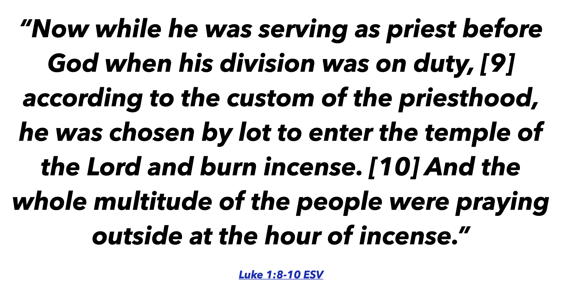 Luke 1: 8-10