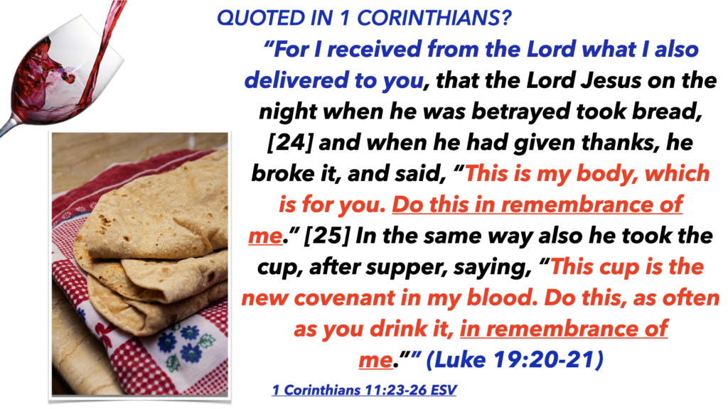 Did Paul quote Luke to the Corinthians?