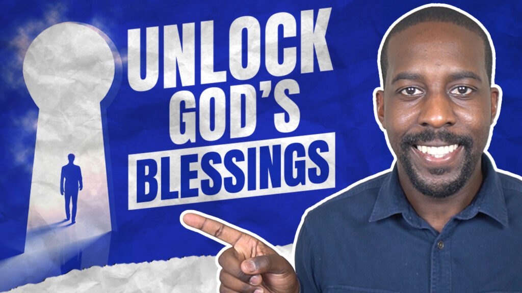 unlock God's blessings
