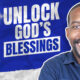 unlock Gods blessing