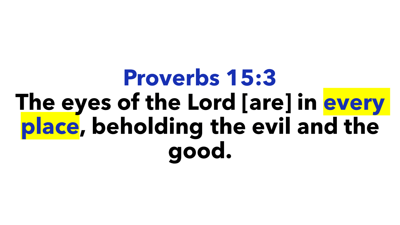 Proverbs 15:3