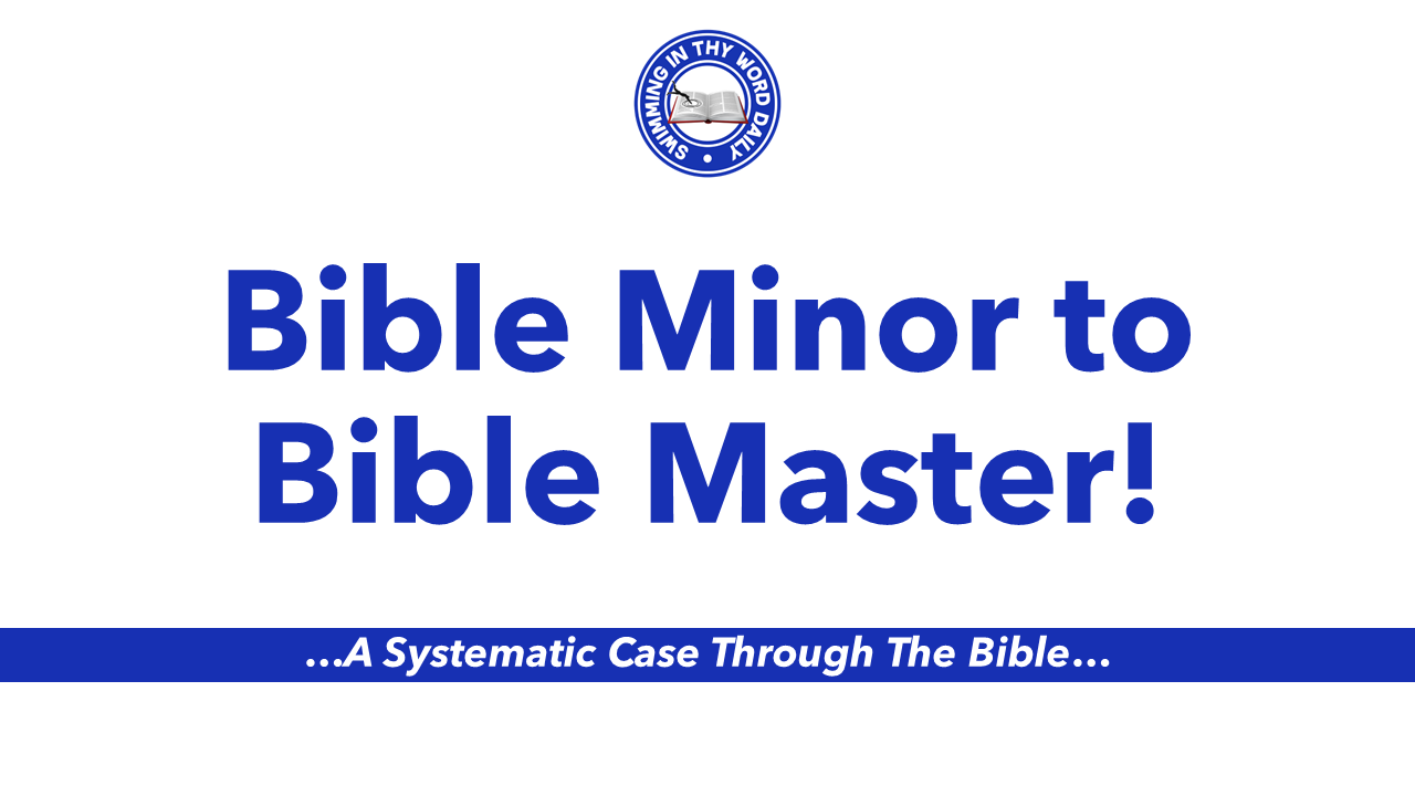 Bible minor to Bible Master