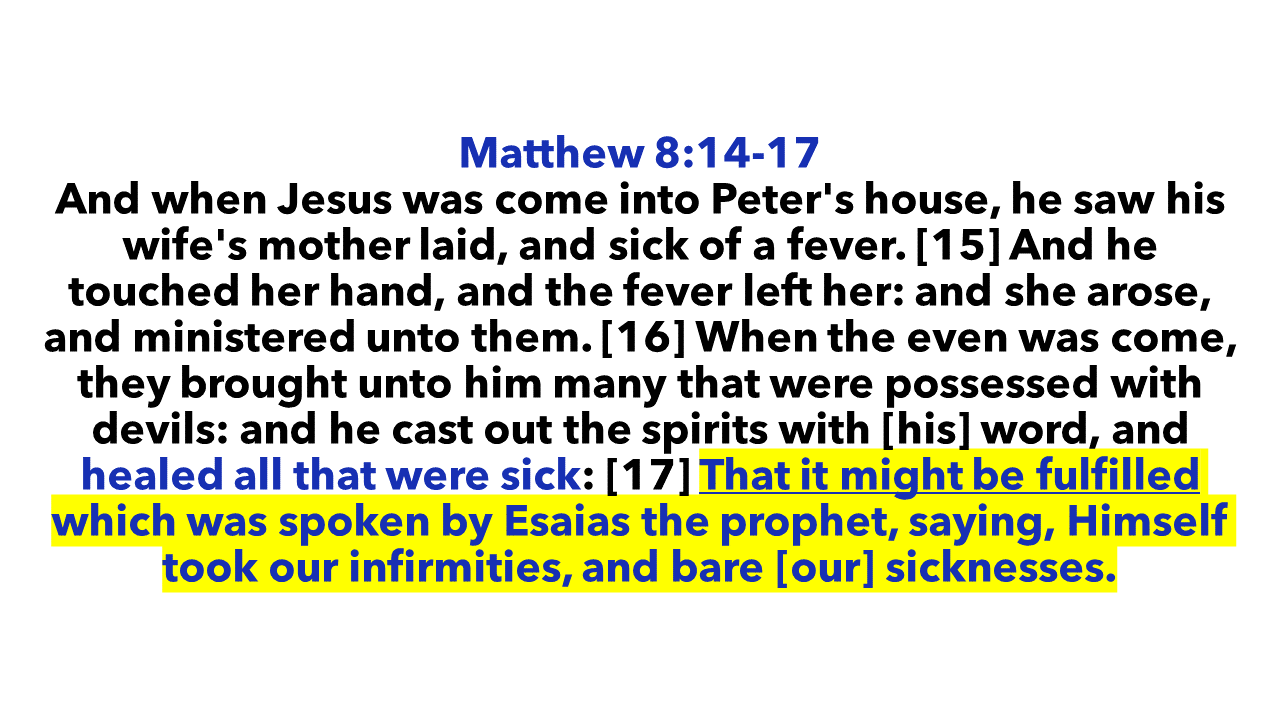 Matthew quotes Isaiah 53