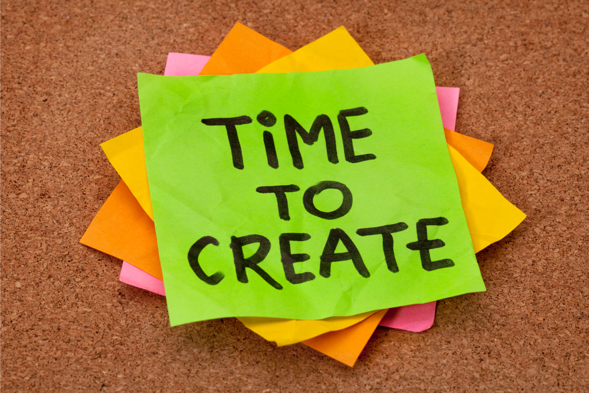 Colored sticky notes with the words Time to Create.