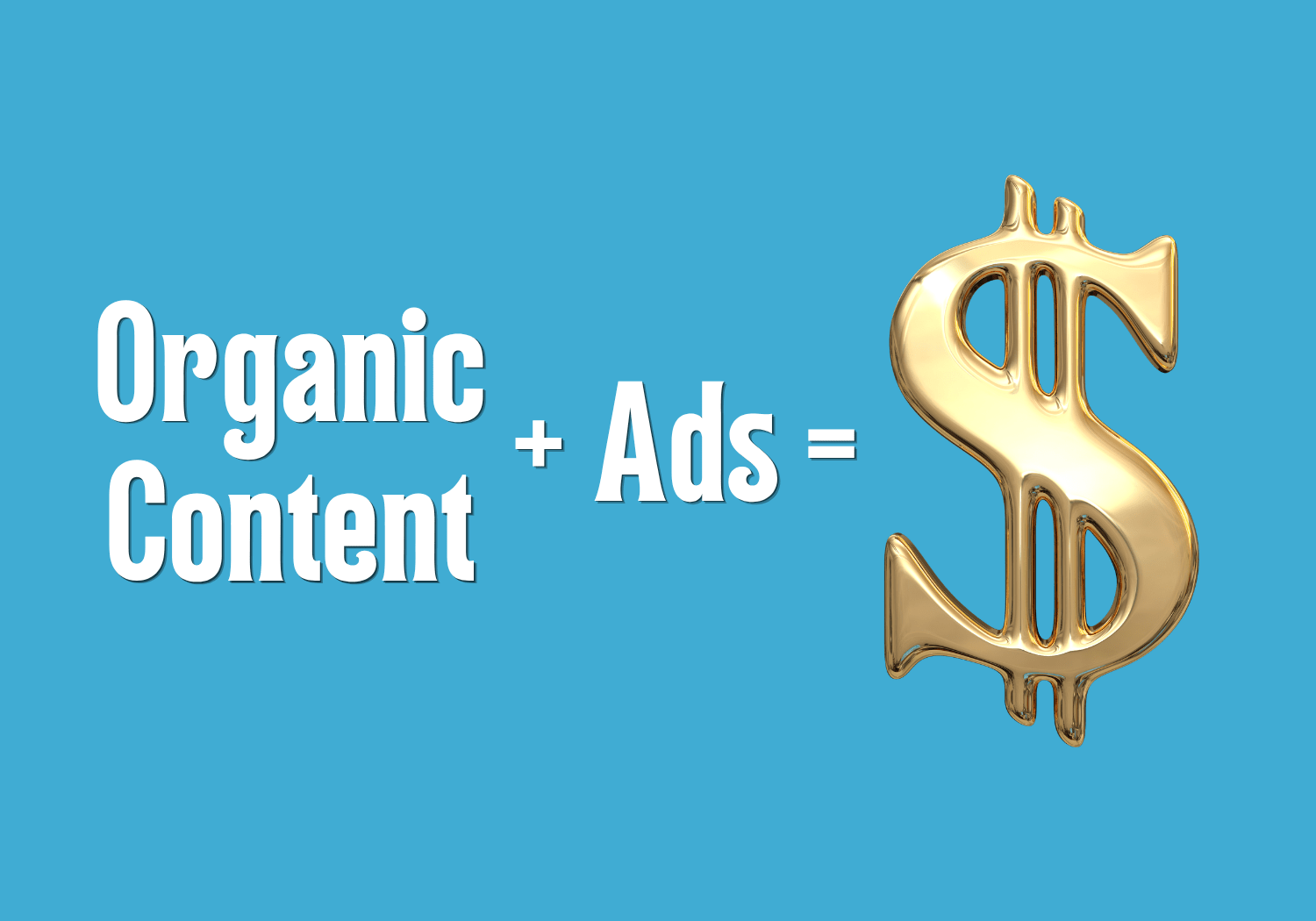 Organic content plus ads equal to money.